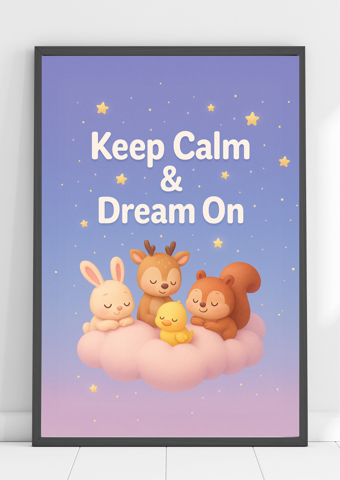 Keep Calm & Dream On | Poster for Kids